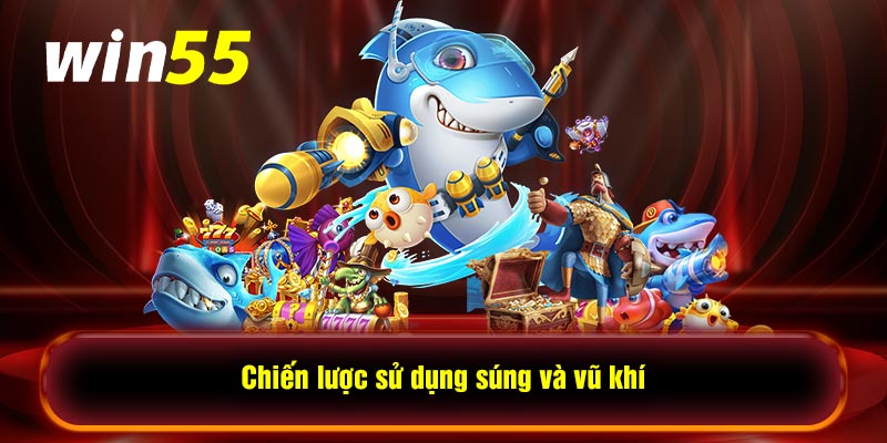 Tại sao nên chọn Win55 là địa chỉ chơi game cá cược súng bắn cá uy tín hàng đầu thế giới hiện nay